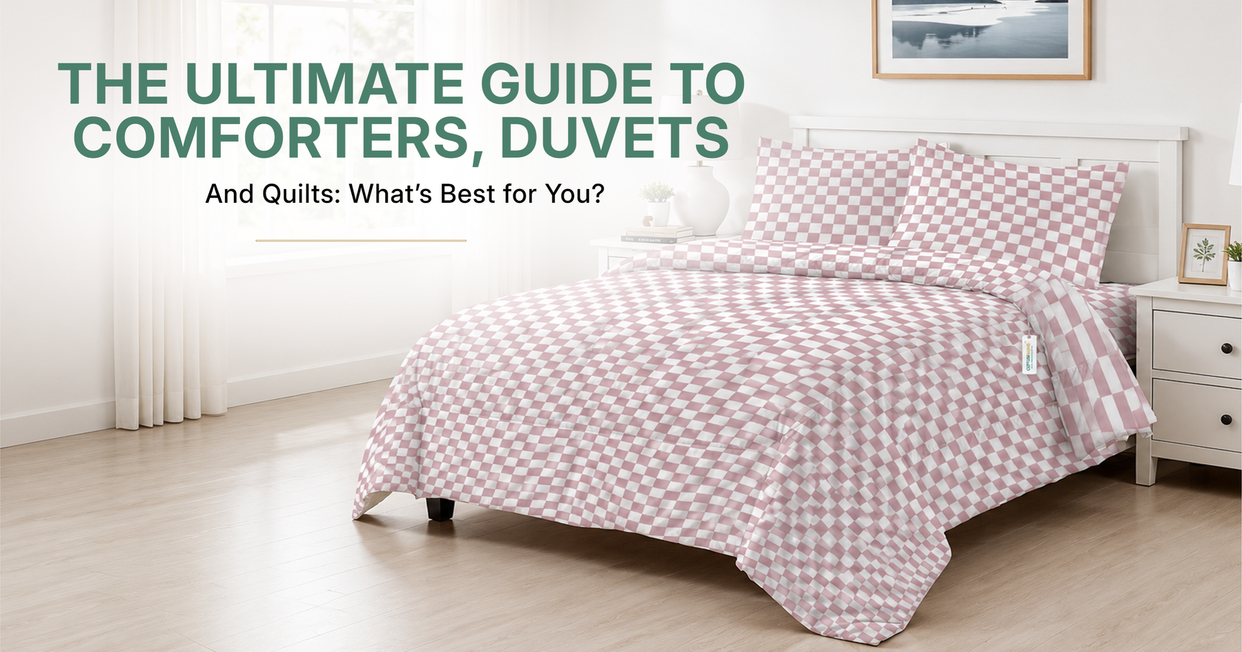 The Ultimate Guide to Comforters, Duvets, and Quilts