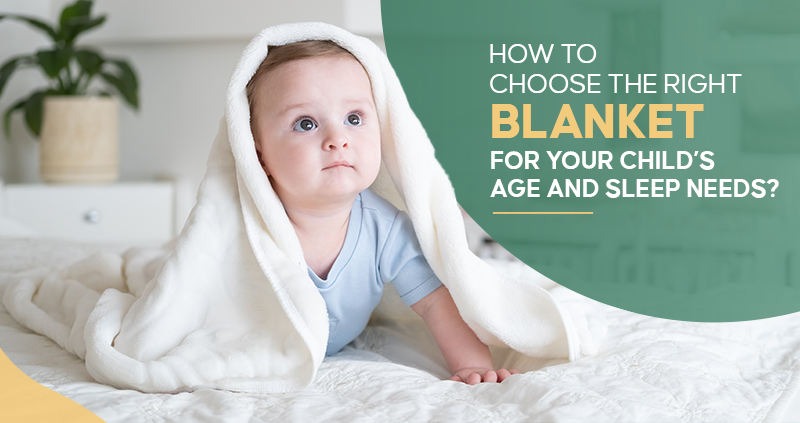 Choosing right kid's blanket